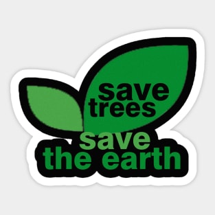 Save Trees Save the Earth Sticker